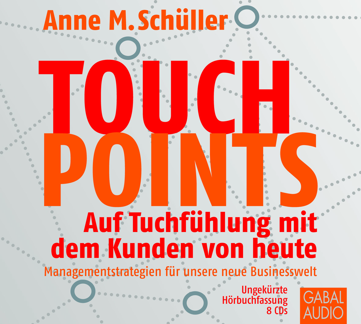 Hörbuch-Edition 'Touchpoints- auf Tuchfühlung mit den Kunden von heute'